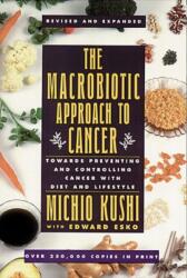 The Macrobiotic Approach to Cancer (ISBN: 9780895294869)