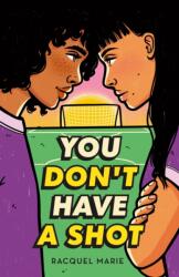 You Don't Have a Shot (ISBN: 9781250836342)