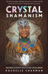 Crystal Shamanism (ISBN: 9781925924954)