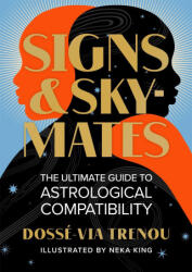 Signs & Skymates - Neka King (ISBN: 9780762478019)
