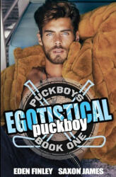 Egotistical Puckboy - Eden Finley (ISBN: 9781922743022)