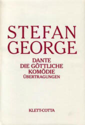 Dante. Die göttliche Komödie. Übertragungen - Stefan George, Georg Peter Landmann (ISBN: 9783608951165)