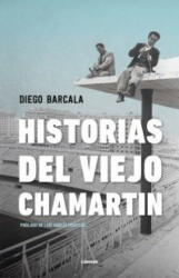 HISTORIAS DEL VIEJO CHAMARTIN - BARCALA, DIEGO (2022)