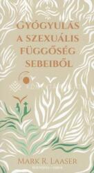 Gyógyulás a szexuális függőség sebeiből (2023)