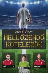 Mellőzendő kötelezők (ISBN: 9786156509161)