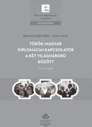 Török-magyar diplomáciai kapcsolatok a két világháború között (2023)