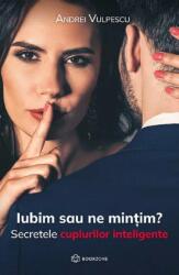 Iubim sau ne mințim? (ISBN: 9786303050997)