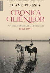 Cronica Cilienilor, Diane Plessia - Editura Humanitas (ISBN: 9789735079932)