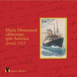 Jurnal. 1913 - Maria Montessori (ISBN: 9786060811589)