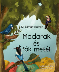 Madarak és fák meséi (ISBN: 9786156270818)