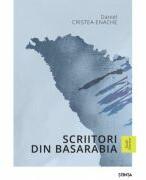 Scriitori din Basarabia - Daniel Cristea - Enache (ISBN: 9789975853668)