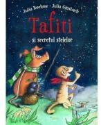 Tafiti si secretul stelelor - Julia Boehme, Julia Ginsbach (ISBN: 9786060963042)