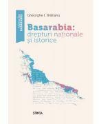 Basarabia: drepturi nationale si istorice - Gheorghe I. Bratianu (ISBN: 9789975853682)