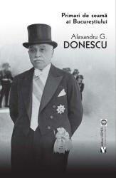 Primari de seamă ai Bucureștiului (ISBN: 9786060811688)