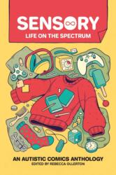 Sensory: Life on the Spectrum (ISBN: 9781524874766)