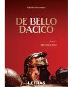 De Bello Dacico. Vol. 1 - Calatorie la Roma - Gabriel Marinescu (ISBN: 9786303120850)