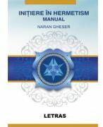 Initiere in Hermetism - Naran Gheser (ISBN: 9786303120805)