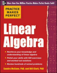 Practice Makes Perfect Linear Algebra - Sandra Luna McCune (2012)