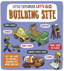 Little Explorers: Let's Go! Building Site (ISBN: 9781800782181)