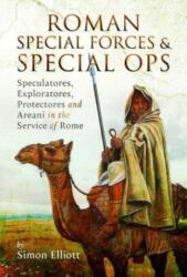 Roman Special Forces and Special Ops (ISBN: 9781399090926)
