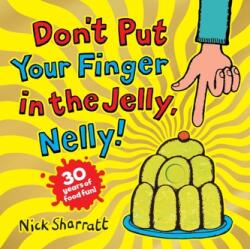 Don't Put Your Finger in the Jelly, Nelly (ISBN: 9780702323744)