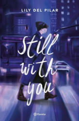 Still with You (ISBN: 9786070781575)