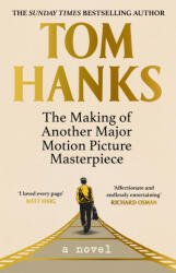 Making of Another Major Motion Picture Masterpiece - Tom Hanks (ISBN: 9781529151800)