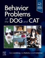 Behavior Problems of the Dog and Cat (ISBN: 9780702082146)