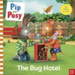 Pip and Posy: The Bug Hotel - Nosy Crow Ltd (ISBN: 9781839948145)
