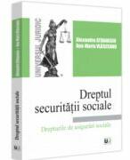 Dreptul securitatii sociale. Drepturile de asigurari sociale - Alexandru Athanasiu, Ana-Maria Vlasceanu (ISBN: 9786063912535)