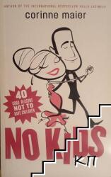 No Kids - Corinne Maier, Patrick Watson (ISBN: 9780771054778)