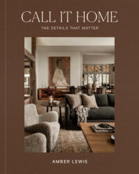 Call It Home: The Details That Matter (ISBN: 9780593235522)