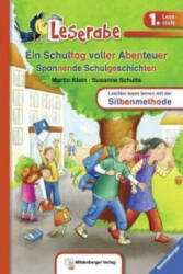 Ein Schultag voller Abenteuer - Leserabe 1. Klasse - Erstlesebuch für Kinder ab 6 Jahren - Martin Klein, Susanne Schulte (ISBN: 9783473385591)