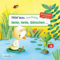 Hör mal (Soundbuch): Verse für Kleine: Heile, heile, Gänschen . . . - Marina Rachner (ISBN: 9783551251381)