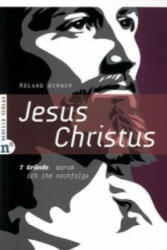 Jesus Christus - Roland Werner (ISBN: 9783862560134)