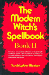 The Modern Witch's Spellbook: Book LL - Sarah Lyddon Morrison, Sara Morrison (ISBN: 9780806510156)