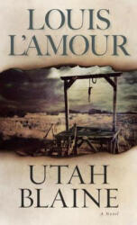 Utah Blaine - Louis Ľamour (ISBN: 9780553247619)