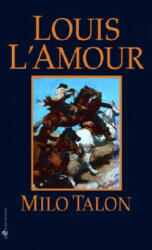 Milo Talon - Louis Ľamour (ISBN: 9780553247633)