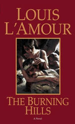 Burning Hills - Louis Ľamour (ISBN: 9780553282108)
