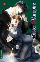 Sister & Vampire. Bd. 3 - Akatsuki (ISBN: 9783963580581)
