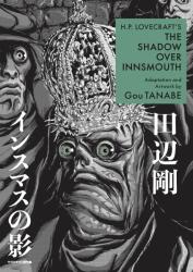 H. P. Lovecraft's the Shadow Over Innsmouth (Manga) - Gou Tanabe, Zack Davisson (ISBN: 9781506736037)