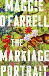 Marriage Portrait - Maggie O'Farrell (2023)
