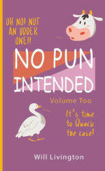 No Pun Intended Volume Too (ISBN: 9781088132616)