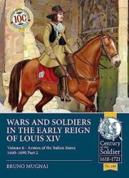 Războaie și soldați în primele domnii ale lui Ludovic al XIV-lea Volumul 6 (ISBN: 9781804513941)