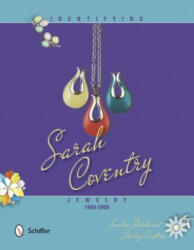 Identifying Sarah Coventry Jewelry, 1949-2009 - Sandra Sturdivant (ISBN: 9780764342141)
