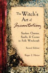 The Witch's Art of Incantation (ISBN: 9781736762554)