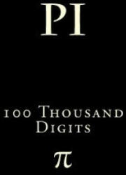Pi: 100 Thousand Digits - Richard B Foster (ISBN: 9781523870554)