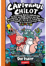 Capitanul Chilot si Invazia Bucatareselor Incredibil de Obraznice din Spatiu 3. Color - Dav Pilkey (ISBN: 9786060867333)