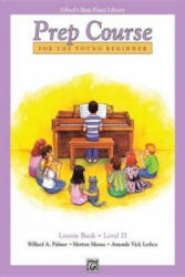 Alfred's Basic Piano Prep Course Lesson Book, Bk D - Morton Manus (ISBN: 9780739010457)