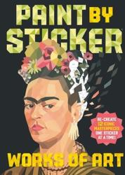 Paint by Sticker: Works of Art (ISBN: 9781523523955)